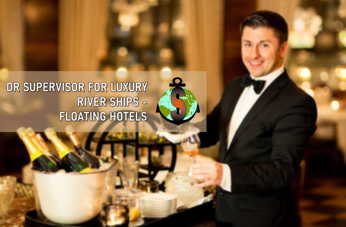 Dining Room Supervisor for Work Onboard Luxury River Passenger Ships - Floating Hotels